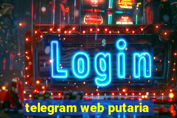 telegram web putaria